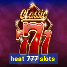 heat 777 slots